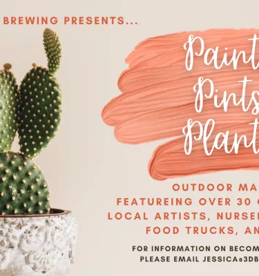 Paints, Pints, Plants