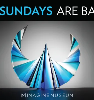 $5 Sundays are Back agt Imagine Museum featuring a blue and white glass art piece.