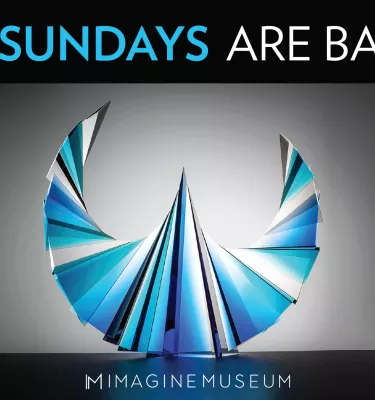 $5 Sundays are Back agt Imagine Museum featuring a blue and white glass art piece.