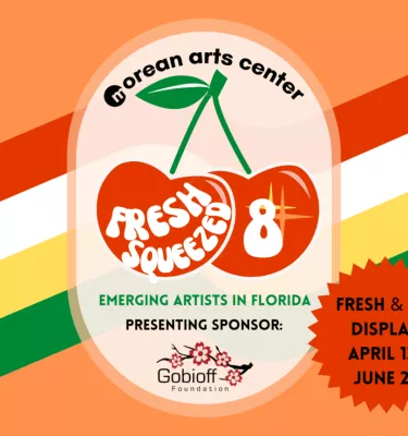 Fresh Squeezed 8 new art exhibit event flyer poster.