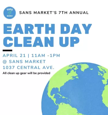 Earth Day Clean Up @ Sans Market event flyer poster.