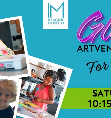 Glassy Artventures event flyer poster at Imagine Museum.